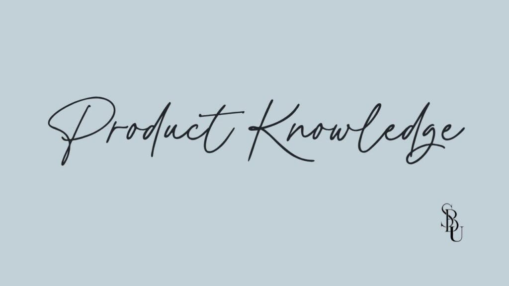Product Knowledge